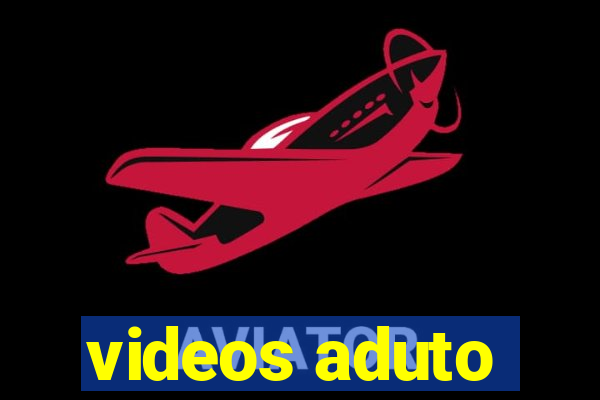 videos aduto